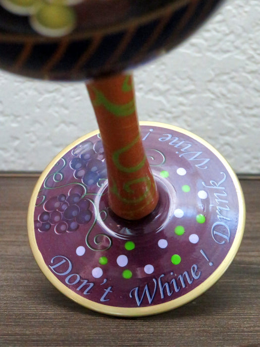 Don't Whine Drink Wine